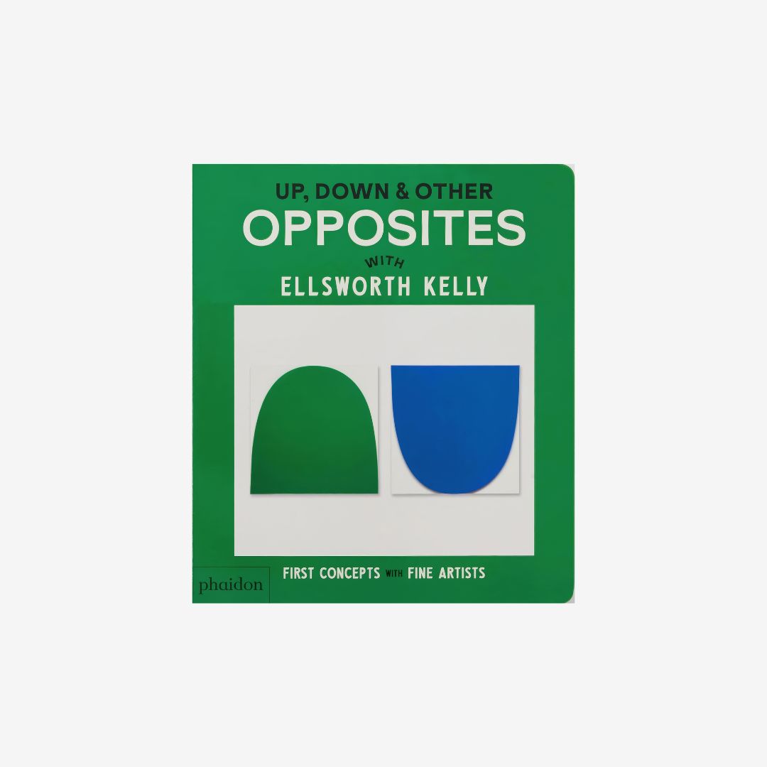 Up, Down & Other Opposites: with Ellsworth Kelly
