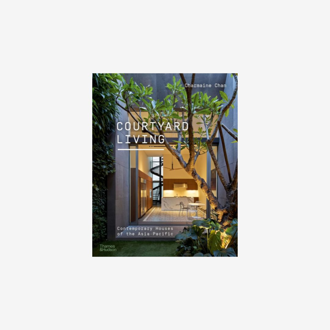 Courtyard Houses in the Asia-Pacific